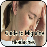 Guide to Migraine Headaches