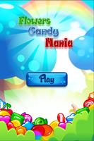Flowers Candy Mania Affiche