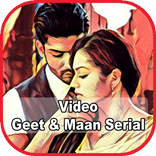Video Geet And Maan Serial