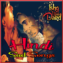 Hindi Sad Songs Ishq Wala Dard APK