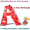 Virtues - A is for Attitude