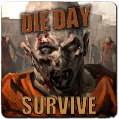 Die Day : Survive