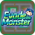 ”Evade The Monster