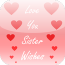 APK Love You Sister Wishes