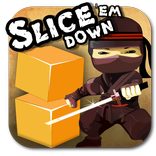 ”Slice'Em Down - Cut the blocks
