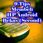 Tips Membeli HP Android Bekas (Second) biểu tượng
