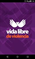 Poster Vive Libre de Violencia