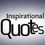 Inspiratio​nal Quotes