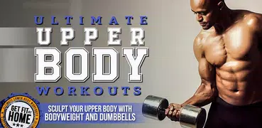 Ultimate Upper Body Workouts