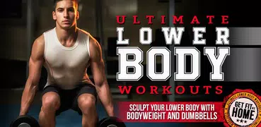 Ultimate Lower Body Workouts