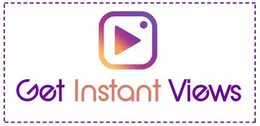 Get Instant Views