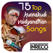 75 Top Kunnakudi Vaidyanathan 