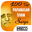 100 Top Papanasam Sivan Songs APK