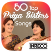 50 Top Priya Sisters Songs