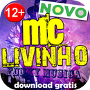 MC LIVINHO fazer falta 2017 palco mp3 cheia marra APK