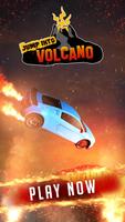 Jump Into Volcano Affiche