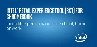 Intel® RXT for Chromebook