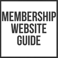 Membership Website Guide