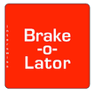 Brake-O-Lator