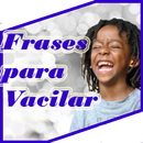 Frases para Vacilar ! APK