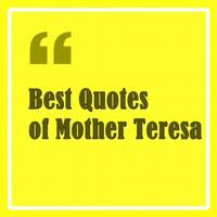 Best Quotes of Mother Teresa poster