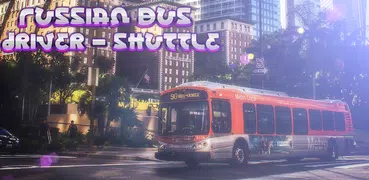 Russian Bus Driver - Shuttle