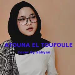 Descargar APK de ATOUNA EL TOUFOULE Cover by SABYAN