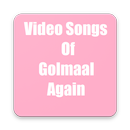 Video songs of golmaal again APK