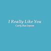 I Really Like You Lyrics APK