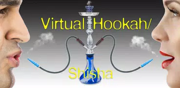 Virtual Hookah / Shisha