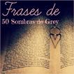 Frases de 50 Sombras de Grey
