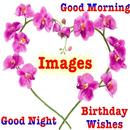 Birthday Wishes, Good Morning, Good Night Images APK