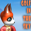 ゴルスカ　〜Golf in the Sky〜