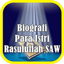 Biografi Para Istri Rasulullah APK