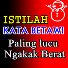 Istilah Kata Betawi Paling lucu Ngakak Berat Zeichen