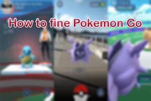 How to fine Pokemon Go Plakat