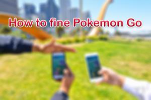 How to fine Pokemon Go स्क्रीनशॉट 1