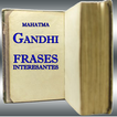 ”Frases Gandhi