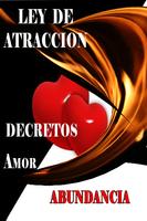 Poster La Ley De La Atracción Decretos Amor y  Abundancia