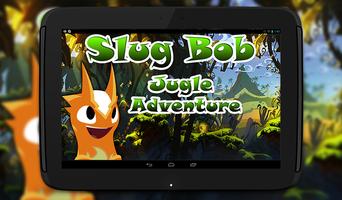 Slug Bob Jungle Adventure Affiche