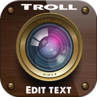 troll photo edit with text fon biểu tượng