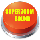 Super Zoom Sound Button icône