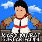 Kara Murat Surlar Fatihi icône