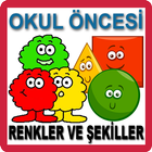 Okul Öncesi Renkler - Şekiller icône