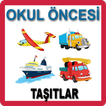 Okul Öncesi Taşıtlar