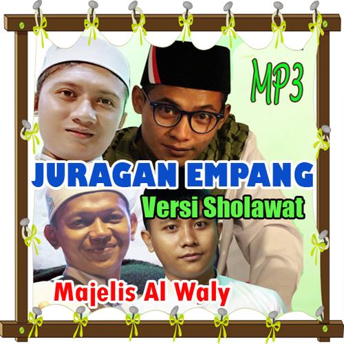 Juragan Empang Versi Sholawat Majelis Al Waly For Android Apk