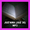 JUZ AMA (JUZ 30 ) MP3