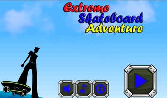 Extreme Skateboard Adventure 海报