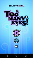 Too Many Eyes! poster