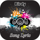 آیکون‌ Birdy Song Lyric